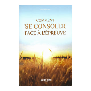 COMMENT SE SCONSOLER FACE A L' EPREUVE