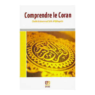 COMPRENDRE LE CORAN