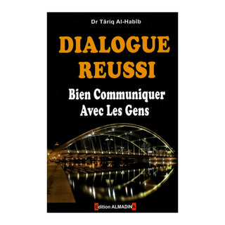 DIALOGUE REUSSI : BIEN COMMUNIQUER AVEC LES GENS