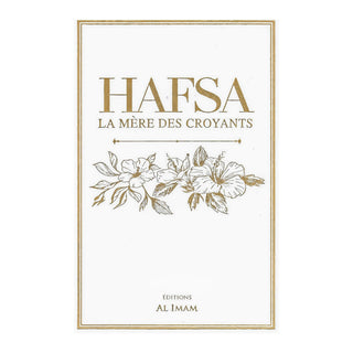 HAFSA, LA MERE DES CROYANTS