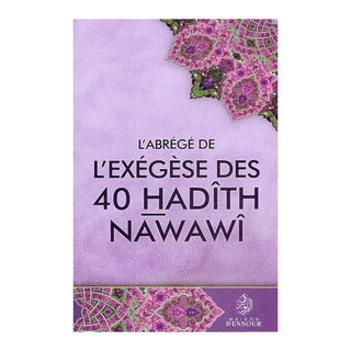 L'ABREGE DE L'EXEGESE DES 40 HADITH NAWAWI