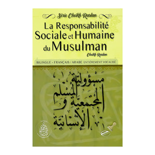 LA RESPONSABILITE SOCIALE ET HUMAINE DU MUSULMAN (FRANCAIS/ARABE)