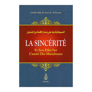 LA SINCERITE ET SON EFFET SUR L'UNICITE DES MUSULMANS