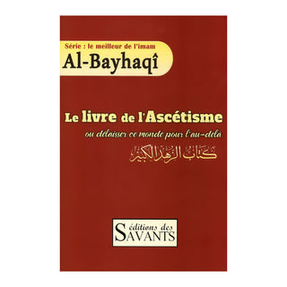 LE LIVRE DE L'ASCETISME OU DELAISSER CE MONDE POUR L'AU-DELA