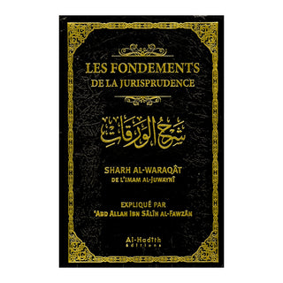 LES FONDEMENTS DE LA JURISPRUDENCE (CHARH AL-WARAQÂT)