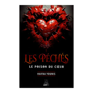 LES PECHES, LE POISON DU COEUR