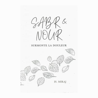 SABR & NOUR : SURMONTE LA DOUCEUR
