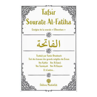 TAFSIR SOURATE AL-FATIHA (L' EXEGESE DE LA SOURATE « L' OUVERTURE »)