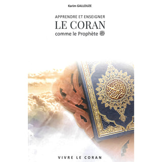 Apprendre Et Enseigner Le Coran Comme Le Prophète (ﷺ)