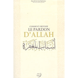 Comment Obtenir Le Pardon D'Allah ?