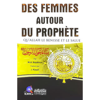 Des Femmes Autour Du Prophète (ﷺ)