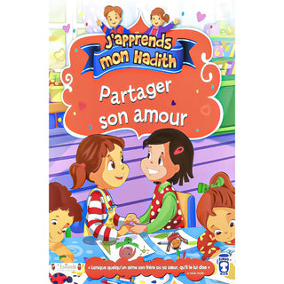 J'Apprends Mon Hadith : Partager Son Amour (Dès 5ans)