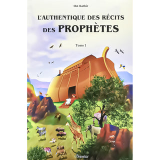 L'Authentique Des Récits Des Prophètes (2 Tomes)