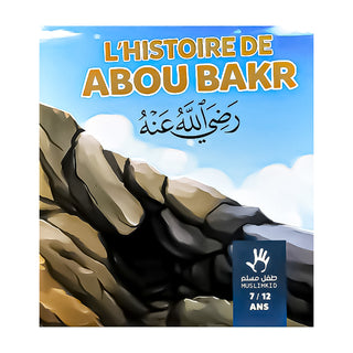 L'Histoire De Abou Bakr (7/12ans)