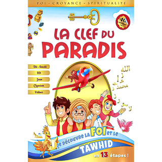 La Clef Du Paradis : Je Découvre La Foi Et Le Tawhid En 13 Étapes !