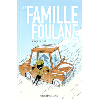 La Famille Foulane (Tome 5/9) : Ça Glisse !