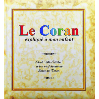 Pack : Le Coran Expliqué À Mon Enfant (10 Tomes)