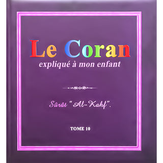 Pack : Le Coran Expliqué À Mon Enfant (10 Tomes)