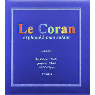 Pack : Le Coran Expliqué À Mon Enfant (10 Tomes)