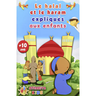 Le Halal Et Le Haram Expliqués Aux Enfants (+10ans)