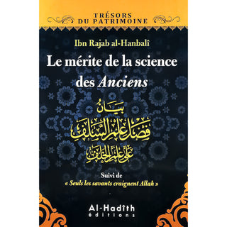 Le Mérite De La Science Des Anciens