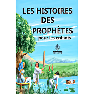 Les Histoires Des Prophètes Pour Les Enfants