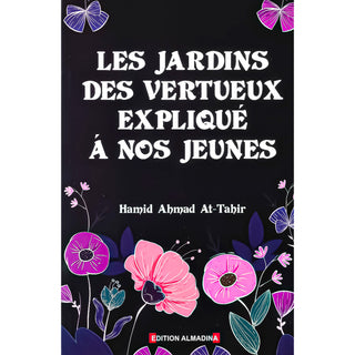 Les Jardins Des Vertueux Expliqué À Nos Jeunes