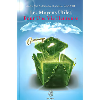 LES MOYENS UTILES POUR UNE VIE HEUREUSE (FRANCAIS/ARABE)