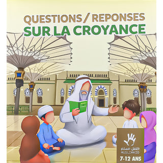 Questions/Réponses Sur La Croyance (7/12ans)